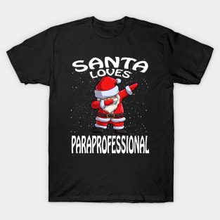 Santa Loves Paraprofessional Christmas T-Shirt